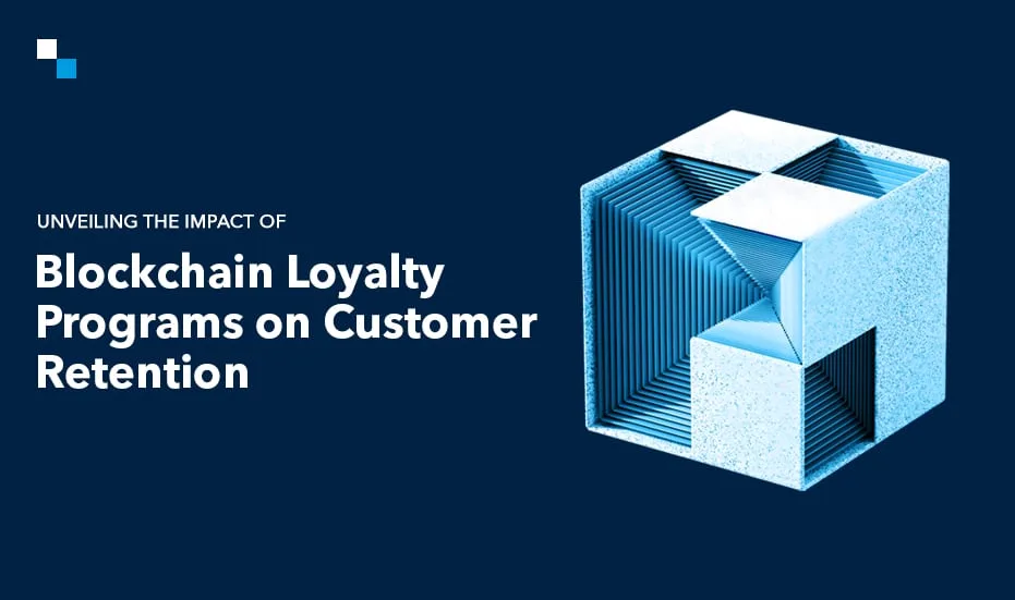 How Tokenized Loyalty Programs Are Revolutionizing Customer Retention in